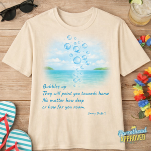 Jimmy Buffett Bubbles Up T-Shirt Ocean Quote Beach Vibes Tee