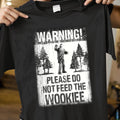 Do Not Feed The Wookiee Classic Unisex T-Shirt