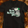 No Thank You Classic Unisex T-Shirt