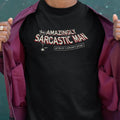 The Amazingly Sarcastic Man Classic Unisex T-Shirt