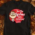 How The Gruber Stole Christmas Classic Unisex T-Shirt