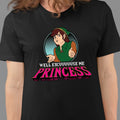 Excuse Me Princess Classic Unisex T-Shirt
