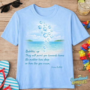 Jimmy Buffett Bubbles Up T-Shirt Ocean Quote Beach Vibes Tee
